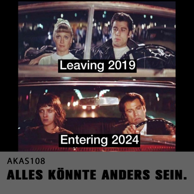 Alles Könnte Anders Sein.