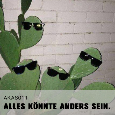 Alles Könnte Anders Sein.