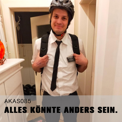 Alles Könnte Anders Sein.