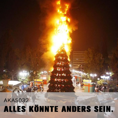 Alles Könnte Anders Sein.