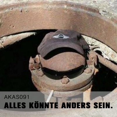 Alles Könnte Anders Sein.