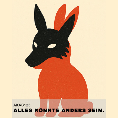 Alles Könnte Anders Sein.