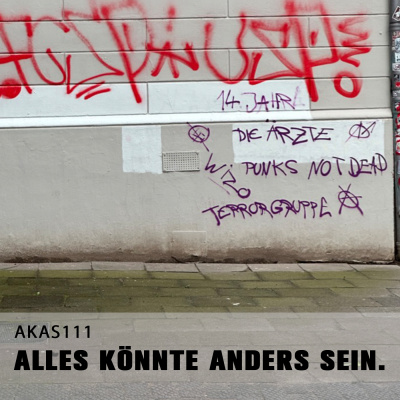 Alles Könnte Anders Sein.