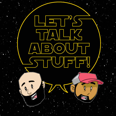 Lets Talk About Stuff!