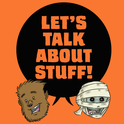 Lets Talk About Stuff!