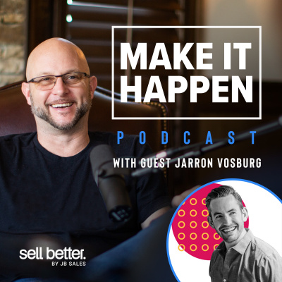 Make It Happen Mondays - B2b Sales Talk With John Barrows