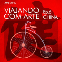 Viajando com Arte #06 - China