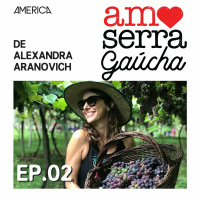 Amo Serra Gaúcha com Alexandra Aranovich #02 - Nova Petrópolis