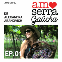 Amo Serra Gaúcha com Alexandra Aranovich #01 - Rota Romântica