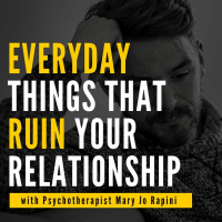 Everyday Things You Do That Ruin Your Relationship