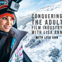 Conquering the Adult Film Industry and Giving Back with Lisa Ann