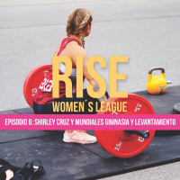 Ep6 - ShirleyCruz,Levantamiento Olimpico Y Mundial De Gimnasia