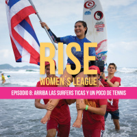 Ep8 - Arriba las surfers ticas y un poco de tennis