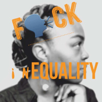 F*ck InEQUALITY