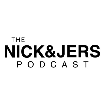 Podcast The Nick  Jers Podcast