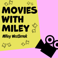 Movies with Miley: Chloe