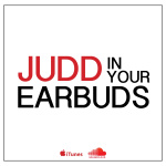 Judd In Your Earbuds