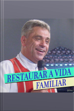 Restaurar a Vida Familiar 