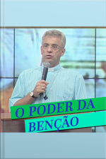 O Poder da Benção