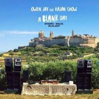 Owen Jay b2b Kajan Chow at A Blank Day - Mtarfa - Malta | 30.04.2017