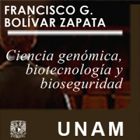 Ciencia genómica, biotecnología y bioseguridad. 3a parte