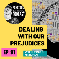 #91 Dealing With Our Prejudices