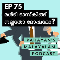 #75 Multitasking.. Good or Bad?