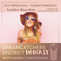 Ep 019: 2017 Reflections + Guided Meditation with Karen Christensen