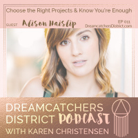 Ep 011: Choose the Right Projects  Know Youre Enough with Alison Haislip