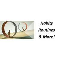 Series: Habits Routines And More – Oh My! Overall Body Routines