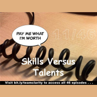 Team Clarity Week 11/47 Is it a skill or talent?