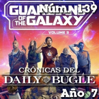 Crónicas del Daily Bugle 139 -Guardianes de la Galaxia vol 3 (2023)
