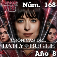 Crónicas del Daily Bugle 168 -Madame Web (2024)