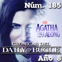 Crónicas del Daily Bugle 185 -Agatha, quien si no? (2024)