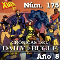 Crónicas del Daily Bugle 175 -X-Men ´97 (2024)