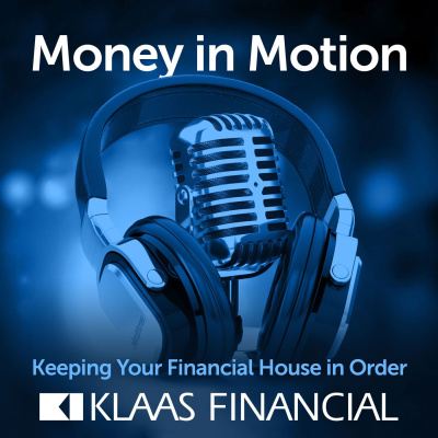 Money In Motion With Klaas Financial