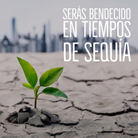 Serás bendecido en tiempos de sequía-Pastor Nixon Jr.