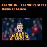 The 2010s Episode 15 - 2017/18 The Dawn of Bowen