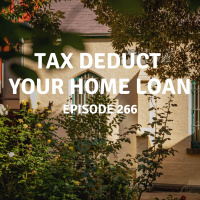 266 | Tax Deduct Your Home Loan