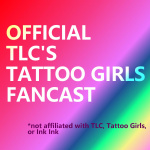 Official Tlcs Tattoo Girls Fancast