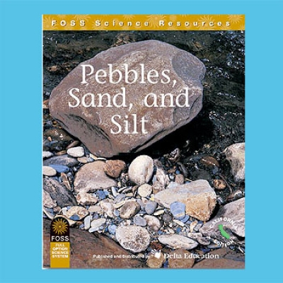 Foss Ca: Pebbles, Sand, And Silt Science Resources Book Audio Stories