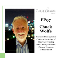 How do we sustain a citys culture and character? With Seeing Better Cities founder, Chuck Wolfe #97