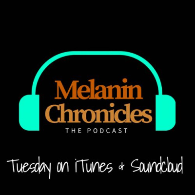 Melanin Chronicles