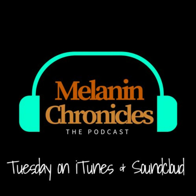 Melanin Chronicles