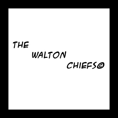 Walton Chiefs Podcast