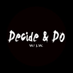 Decide  Do W/ J. W.
