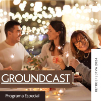 Groundcast Especial – Retrospectiva 2024