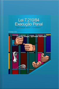 Lei 7210/84 Lei de Execução Penal