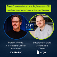 Caju: O ecossistema de soluções para o RH que leva mais sabor para a vida profissional, com Edu Giglio