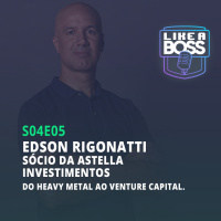 Edson Rigonatti, sócio da Astella Investimentos. Do heavy metal ao venture capital.